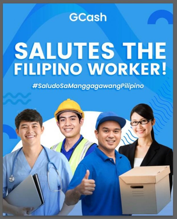 #SaludoSaManggagawangPilipino GCash honors workers with innovative and relevant digital financial solutions