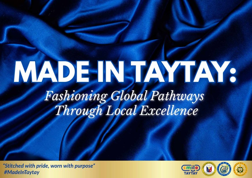 Taytay, Rizal: The New Frontier in Global Fashion Sourcing